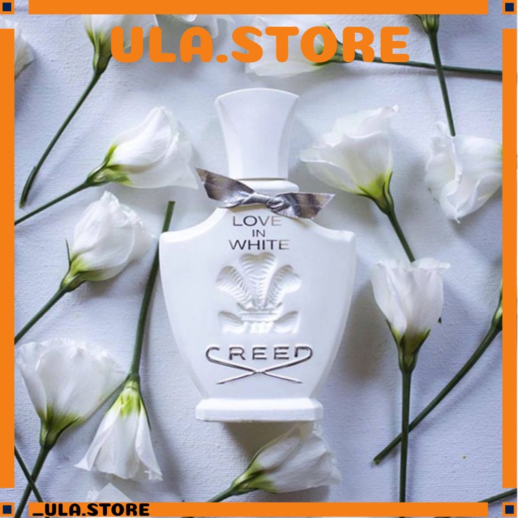 _𝑈𝑙𝑎.𝑆𝑡𝑜𝑟𝑒_ Nước hoa dùng thử Creed Love In White (5ml/10ml/20ml)