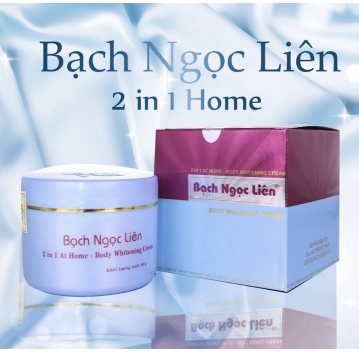 Kem dưỡng trắng da toàn thân 2 In 1 tại nhà Bạch Ngọc Liên – Body Whitening 2 in 1 At Home (90g)