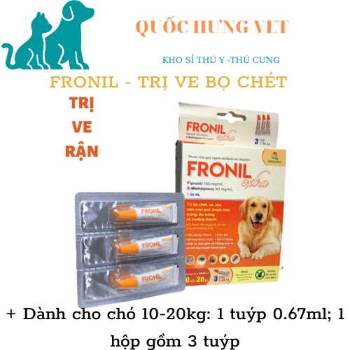 Fronil EXTRA mới Nhỏ gáy ngừa ve rận, bọ chét cho chó - QUỐC HƯNG VET