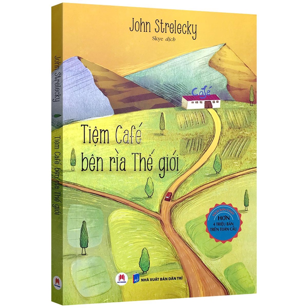 Sách Tiệm Cafe Bên Rìa Thế Giới John Strelecky