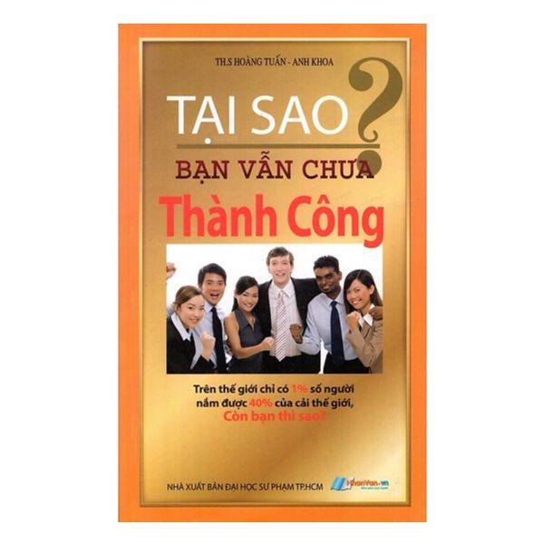 Sách - Tạo Sao Bạn Vẫn Chưa Thành Công? - 8935072881269