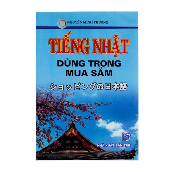 Sách - Tiếng Nhật Dùng Trong Mua Sắm - 8935072805586