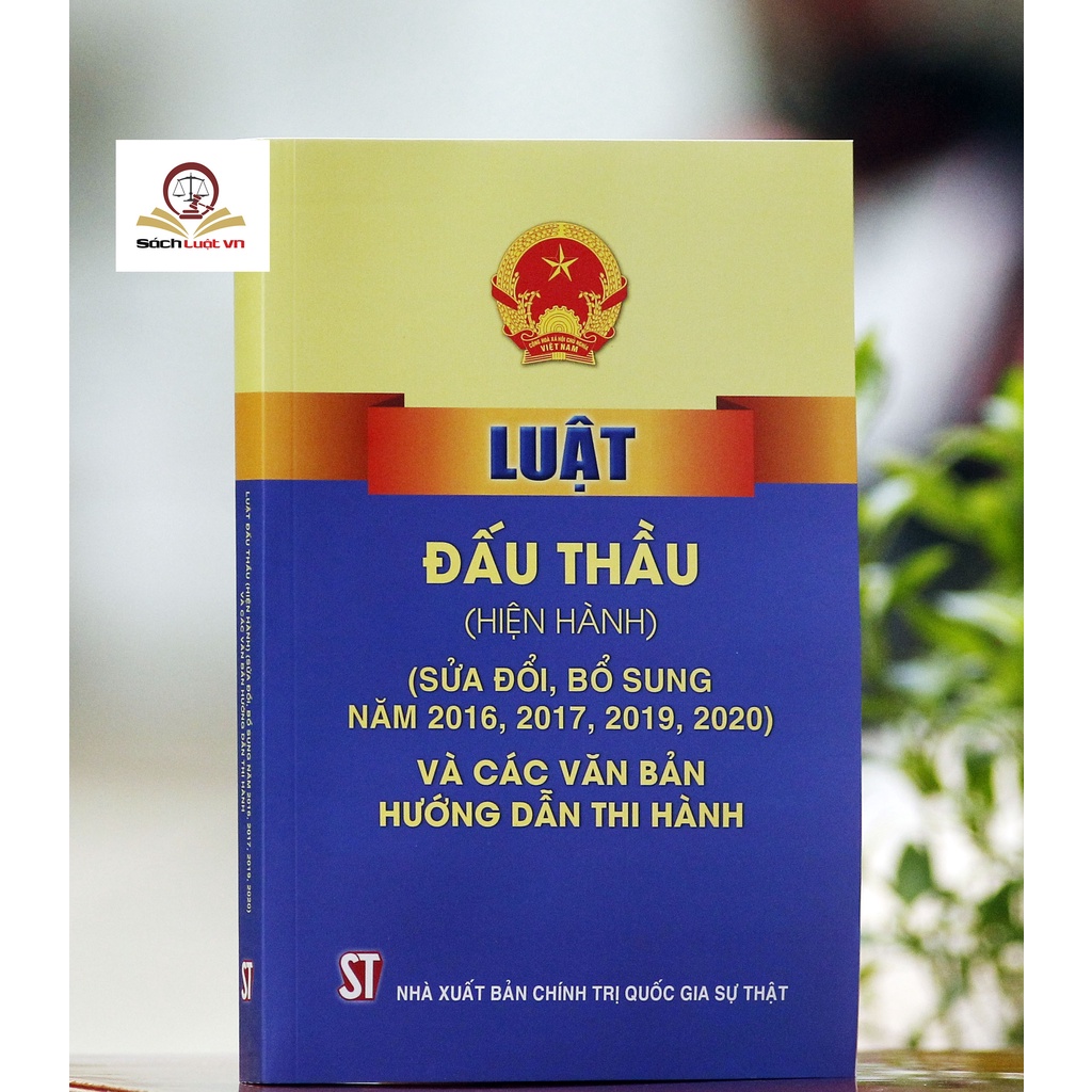 Sách - Luật đấu thầu   và các văn bản hướng dẫn thi hành