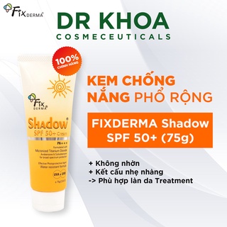 Kem Chống Nắng Mặt Cho Mọi Loại Da Fixderma Shadow SPF 50+ Cream 75g Cho Da Mịn Màng Sáng Khỏe