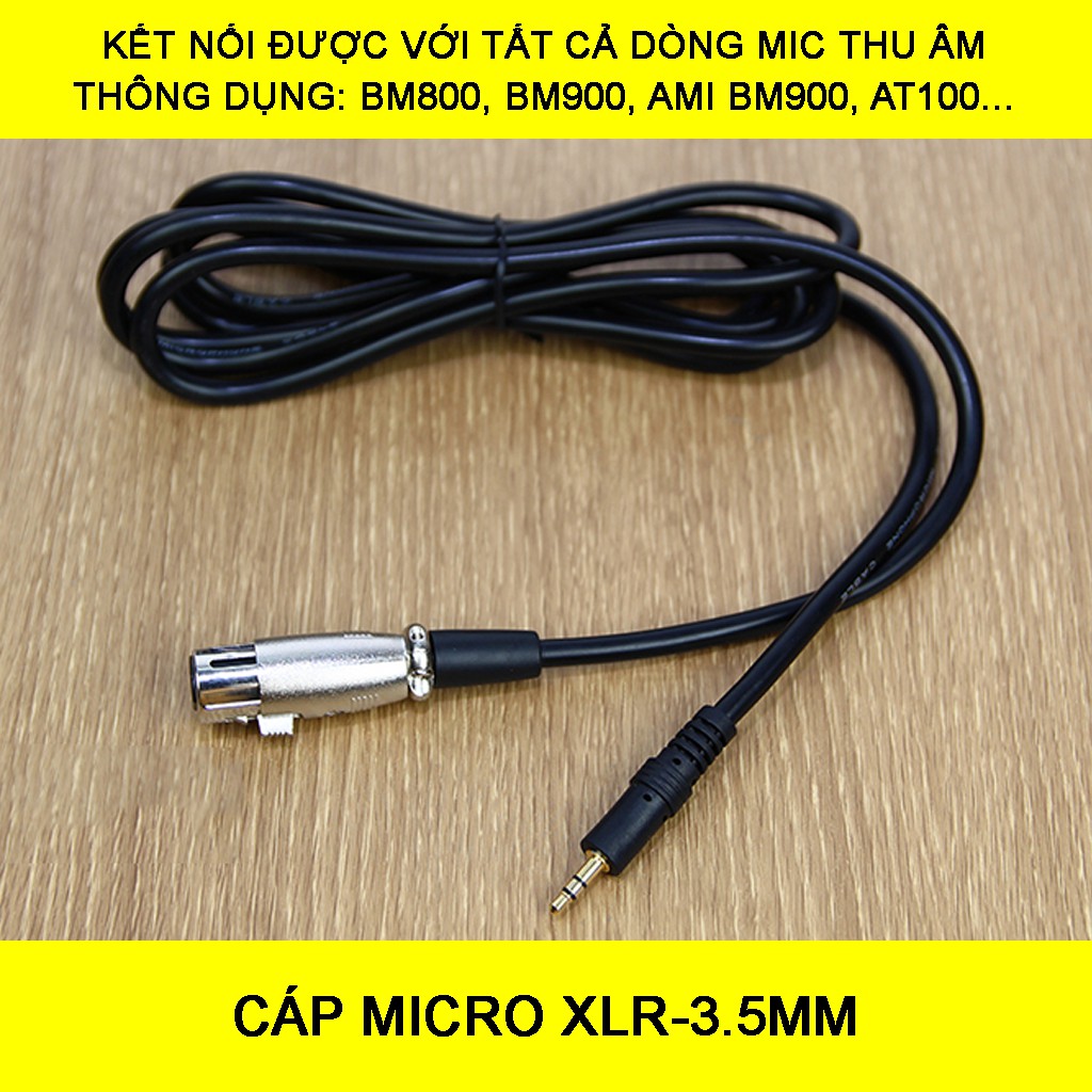 CÁP MICRO XLR-3.5MM - DÂY MIC THU ÂM BM800, BM900, AMI BM900, ISK AT100, AT350…