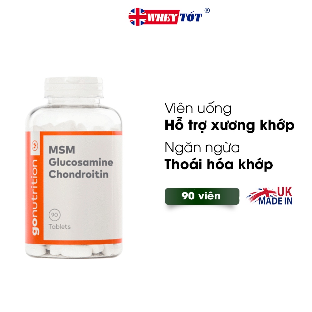 VIÊN UỐNG HỖ TRỢ XƯƠNG KHỚP GO NUTRITION MSM GLUCOSAMINE CHONDROITIN 90 VIÊN