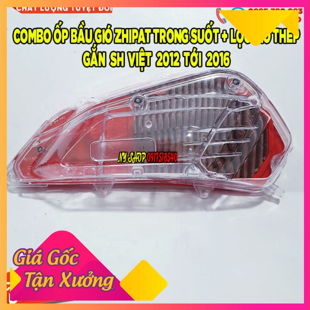 COMBO ỐP BẦU GIÓ ZHIPAT TRONG SUỐT + LỌC GIÓ THÉP GẮN SH VIỆT 2012 TỚI SH 2019  (Ảnh Sp thật)