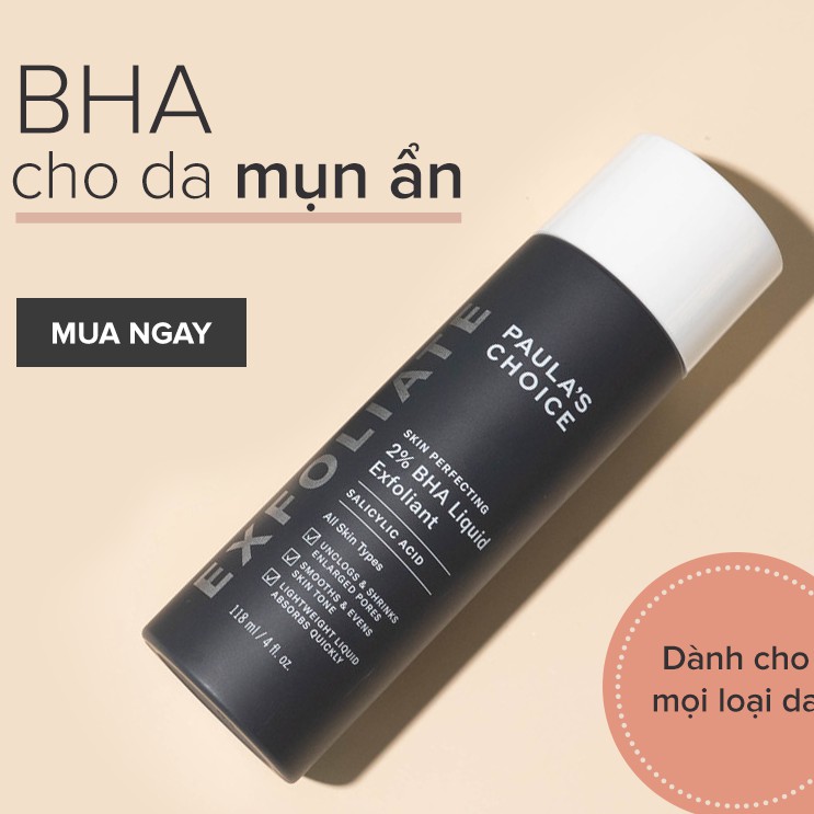 Tẩy Tế Bào Chết Hóa Học Paula’s Choice Skin Perfecting 2% BHA Liquid (30ml)