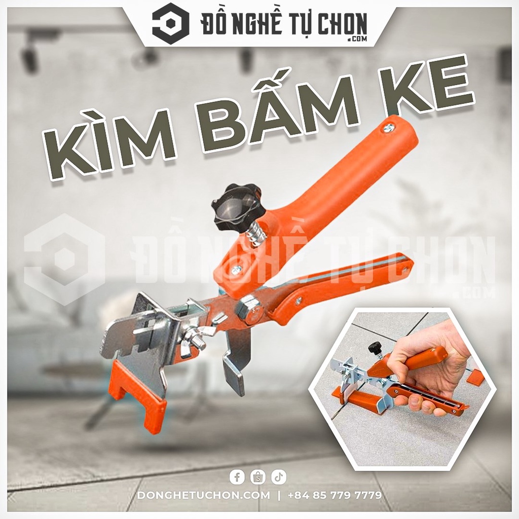 Kìm Bấm Ke Lát Gạch - Dụng Cụ Ốp Lát