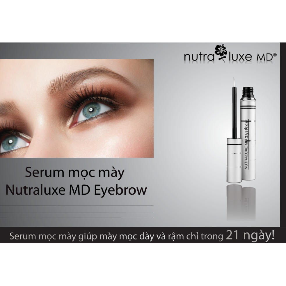 Thuốc mọc lông mày Nutraluxe MD Eyebrow - Bí quyết sở hữu đôi mày dày rậm quyến rũ