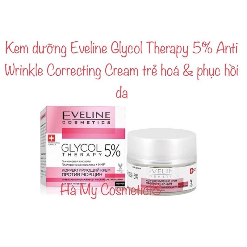 Kem dưỡng Eveline Glycol Therapy 5% Anti Wrinkle Correcting Cream trẻ hoá &amp; phục hồi da