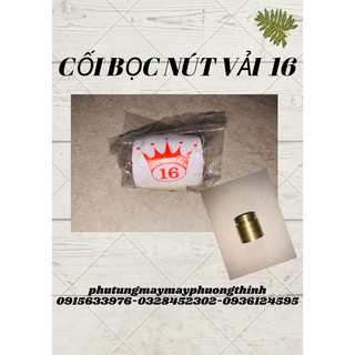 Cối bọc nút vải 16