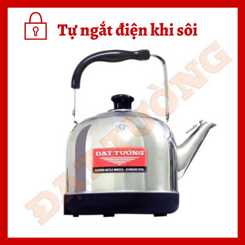 Ấm siêu tốc 5l 4l Đạt Tường tự ngắt khi sôi tiết kiệm điện - An toàn hơn khi sử dụng bảo hành tới 12 tháng