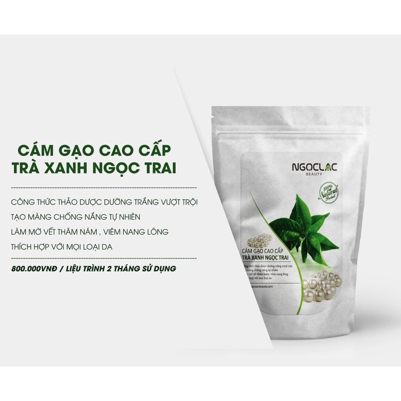 CÁM GẠO TẮM TRẮNG CAO CẤP TRÀ XANH NTRAI NGỌC LẠC