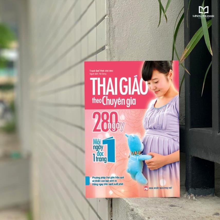 Sách - Thai Giáo Theo Chuyên Gia, 280 Ngày, Mỗi Ngày Đọc Một Trang - Minh Long