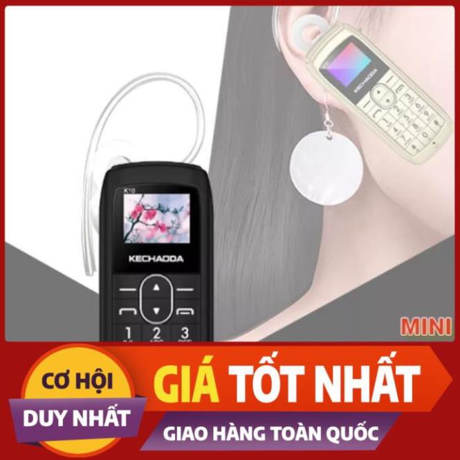 $ [Giá Rẻ ] Điện thoại mini Kechaoda K10 siêu nhỏ 1 sim , kiêm tai nghe bluetooth - Chính Hãng - Bảo Hành 12 Tháng $