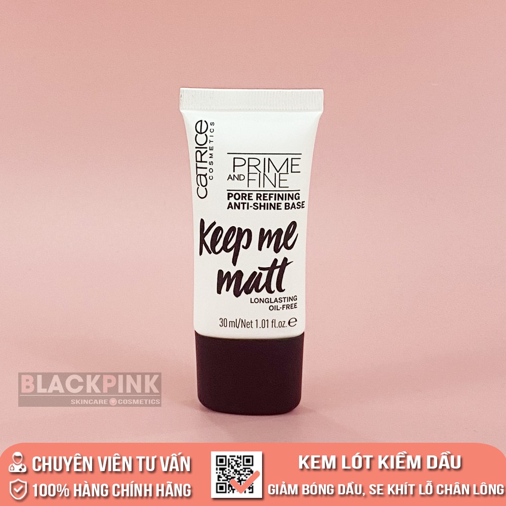 Kem lót Catrice Prime and Fine Pore Refining Anti-Shine Base Catrice giúp se khít lỗ chân lông, kiềm dầu trên da