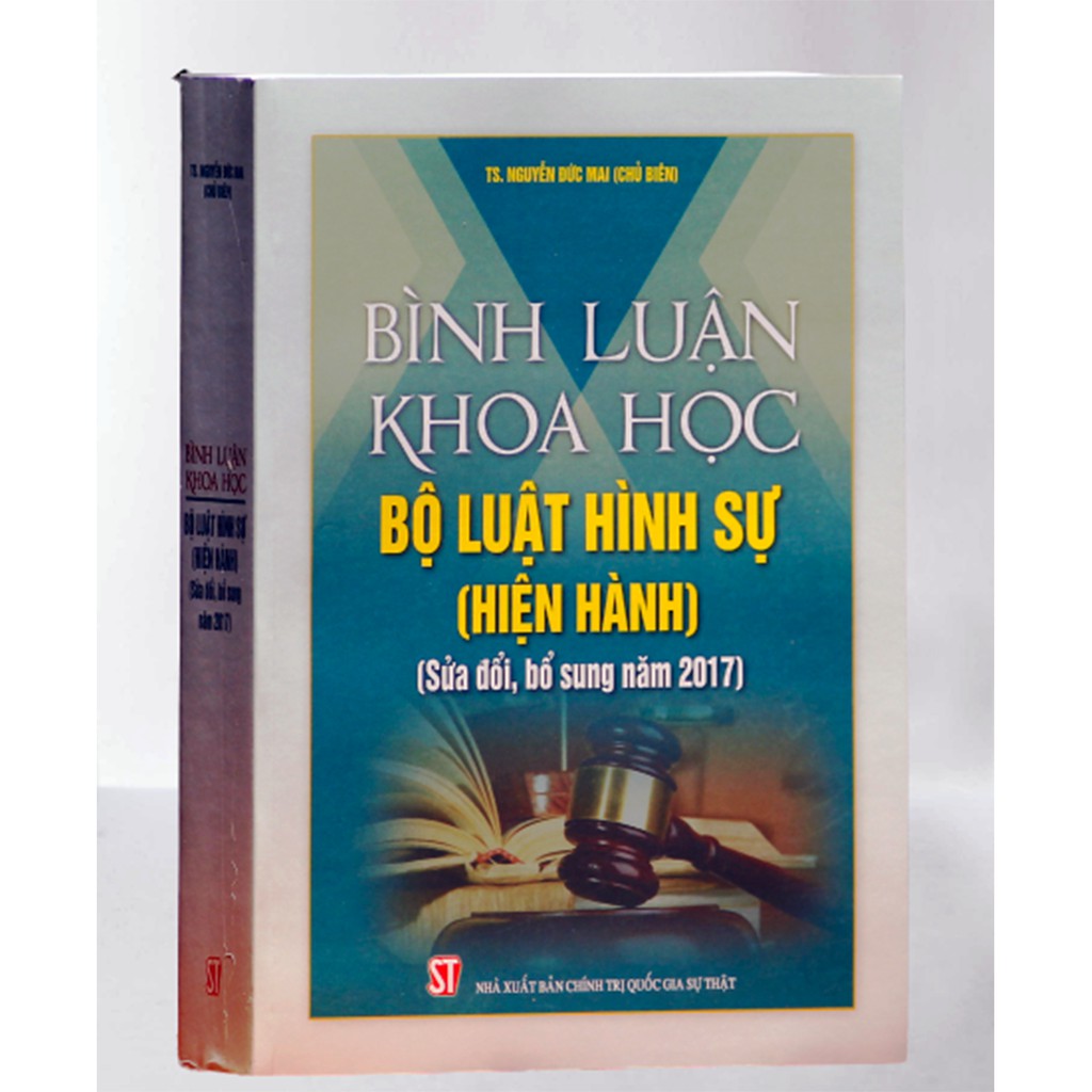 Sách - Bình luận khoa học bộ luật luật hình sự (hiện hành) (sửa đổi bổ sung năm 2017) | BigBuy360 - bigbuy360.vn