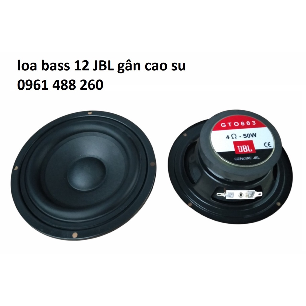 LOA BASS 12 JBL GTO 603 GÂN CAO SU CHẤT BASS HAY