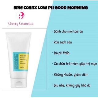 Sữa rửa mặt cosrx low ph good morning gel cleanser 150ml chính hãng