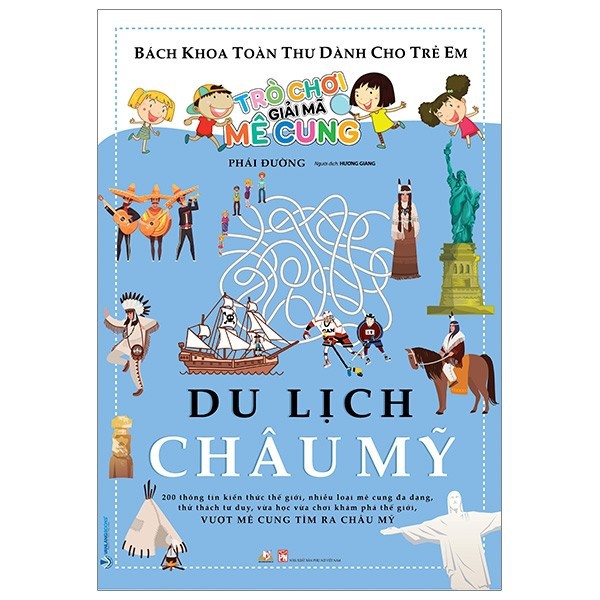 Sách - Bách Khoa Thư Dành Cho Trẻ Em - Trò Chơi Giải Mê Cung - Du Lịch Châu Mỹ