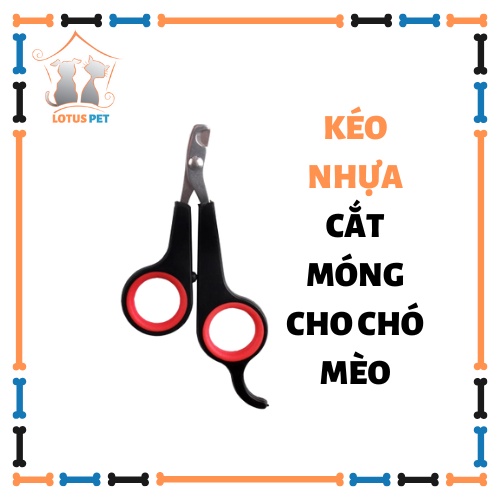 Kéo nhựa cắt móng cho chó mèo