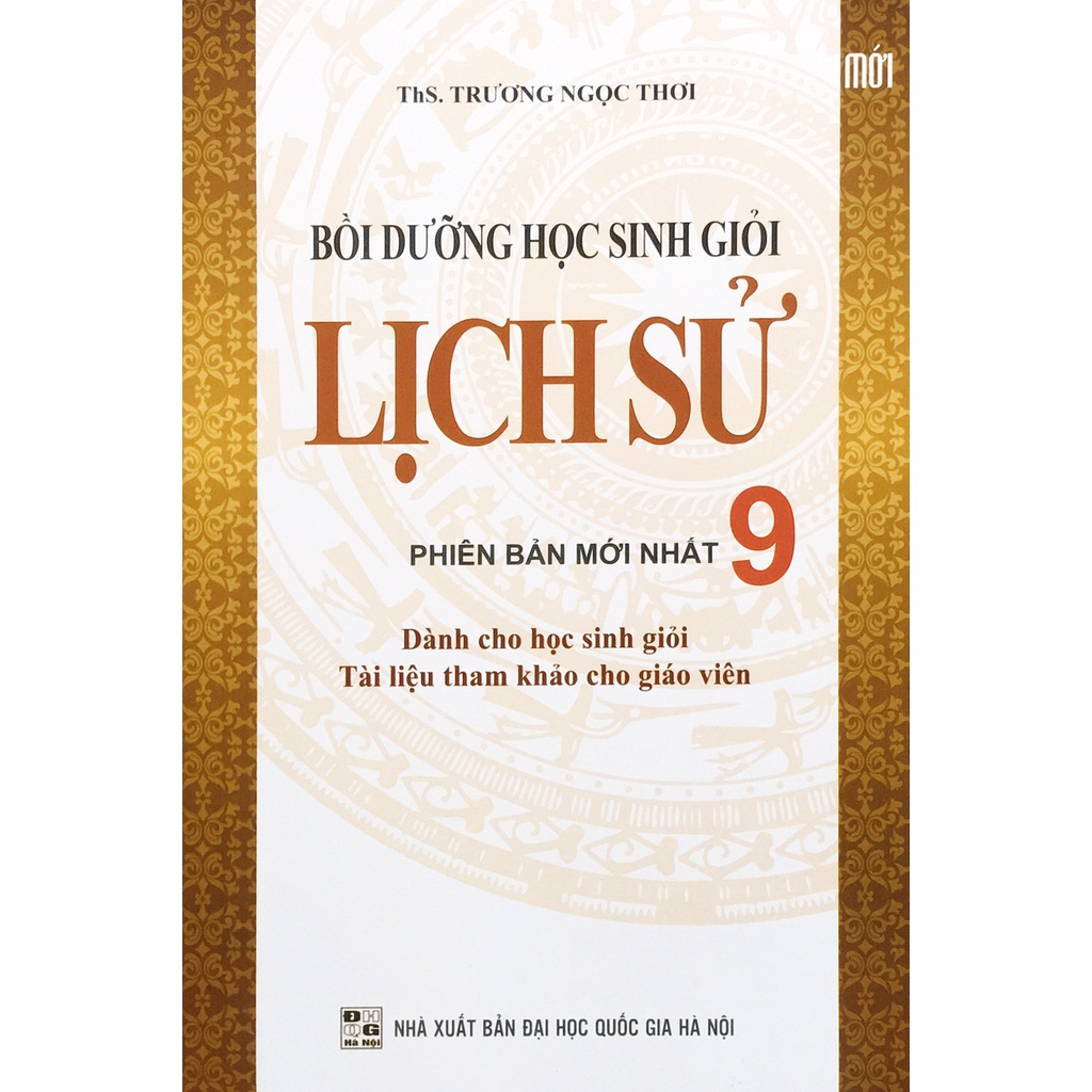 Sách - Bồi dưỡng học sinh Giỏi Lịch Sử 9 (Phiên bản mới nhất)