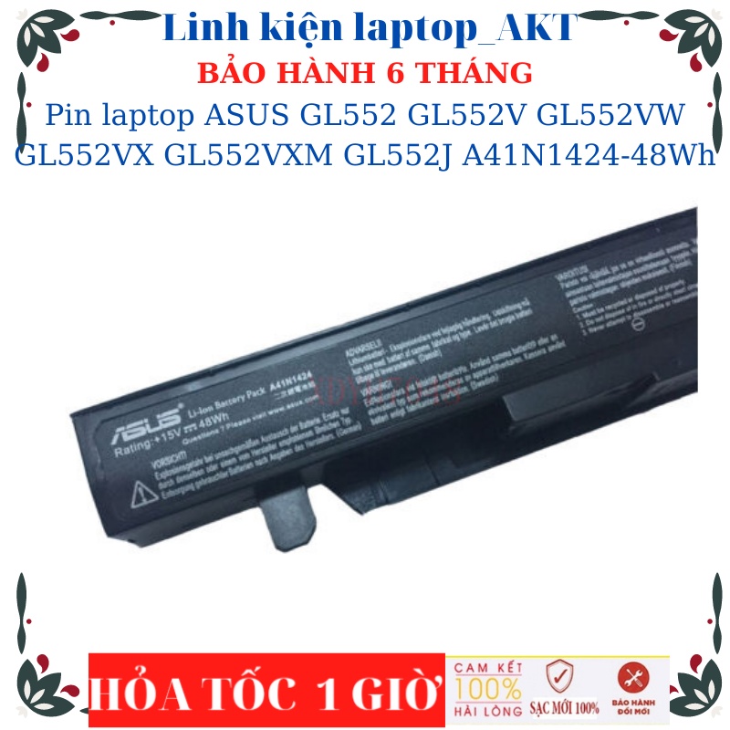 Pin laptop ASUS GL552 GL552V GL552VW GL552VX GL552VXM GL552J GL552JX A41N1424-48Wh