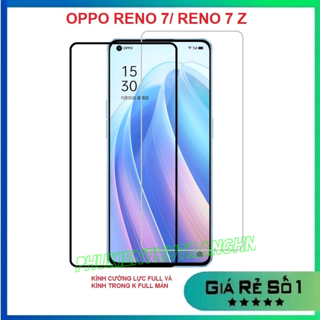 Oppo Reno 8T Reno 7 4G - 5G/ Reno 7 Z Reno 8 4G - 5G Reno 8 Z  - Kính cường lực full màn hình, kính cường lực trong suốt