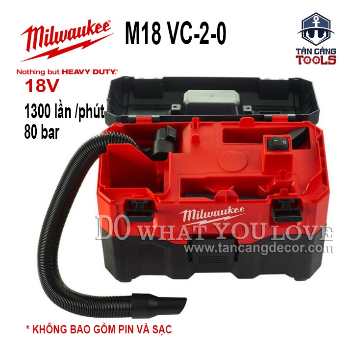 MÁY HÚT BỤI KHÔ / ƯỚT MILWAUKEE M18 VC-2-0