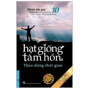 Sách - Hạt Giống Tâm Hồn - Tập 10: Theo Dòng Thời Gian (Tái Bản 2020)