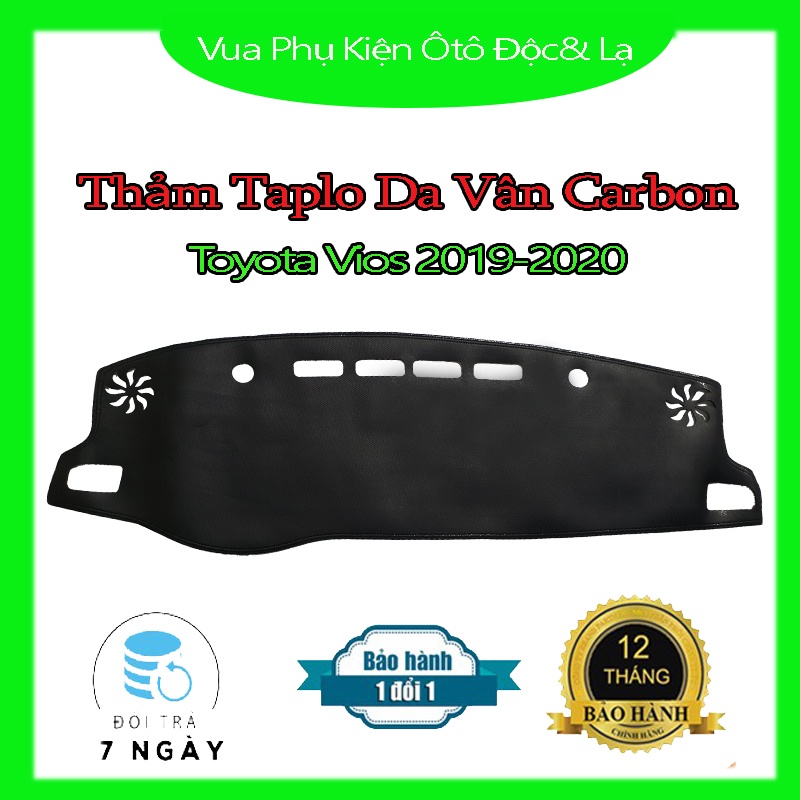 Thảm Taplo Vios 2005- 2007, 2008-2013, 2014-2017, 2018-2020 Chất Liệu Da Vân Carbon hoặc Nhung 3 Lớp Chống Trượt