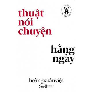 Sống-Học làm nguời : thuật nói chuyện 89K