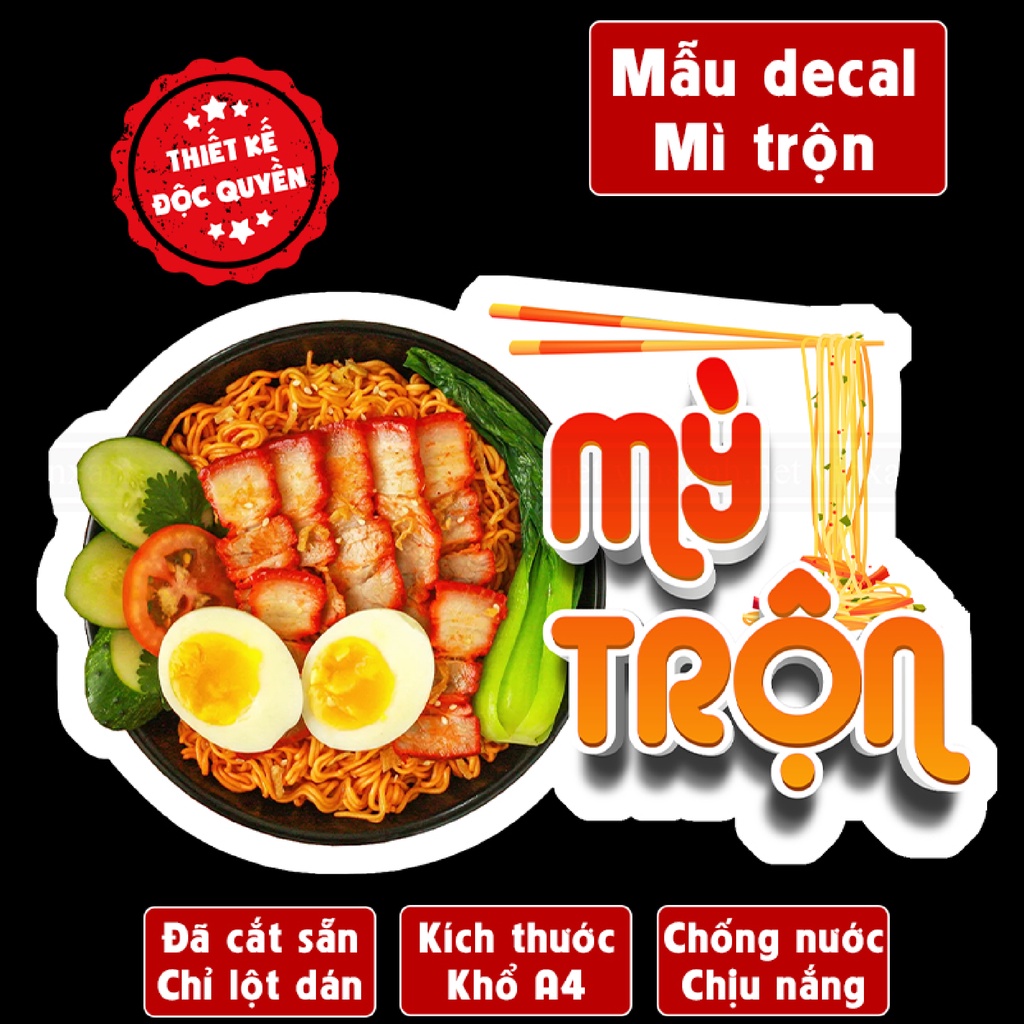 Decal MÌ TRỘN-MÌ XÀO-MÌ CAY trang trí quán nước,dán tường, tủ kính,cao cấp chống nước-mì trộn A4 cắt sẵn chỉ cần lột dán