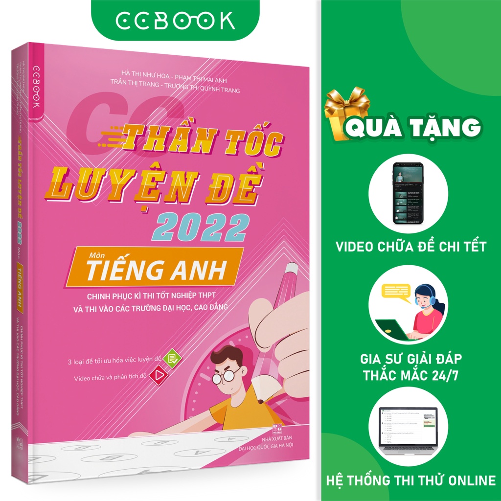 Sách Thần tốc luyện đề 2022 môn Tiếng Anh Chinh phục kì thi tốt nghiệp THPT QG Đại Học Cao Đẳng