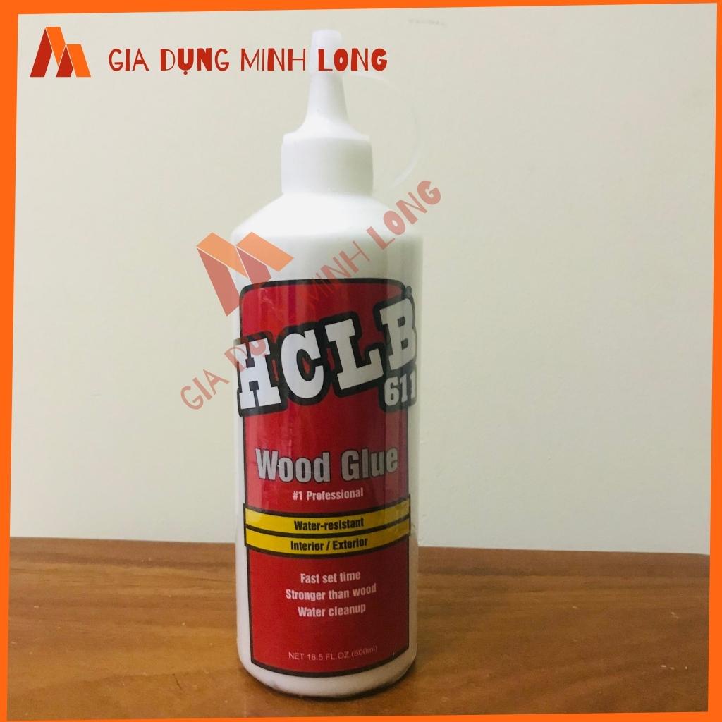 Keo dán gỗ HCLB 611 wood glue 500ml thay thế keo Titebond