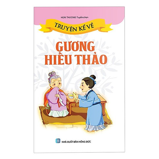 Sách- truyện kể về gương hiếu thảo