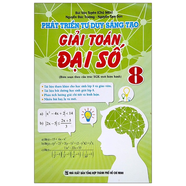 Sách Phát Triển Tư Duy Sáng Tạo - Giải Toán Đại Số 8