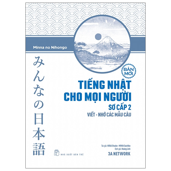 Sách - Tiếng Nhật Cho Mọi Người Sơ Cấp 2 - Viết - Nhớ Các Mẫu Câu (Bản Mới)