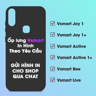 ốp lưng Vsmart in hình theo yêu cầu