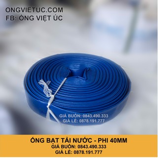 Ống bạt bơm tải nước việt úc phi 40mm - cuộn 100m - bạt cốt dù - bạt xanh - hàng chính hãng aht