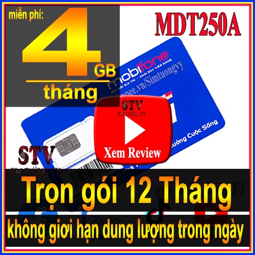 Sim 4G Mobifone MDT250A trọn gói 1 năm không cần nạp tiền, cam kết bảo hành 12 tháng