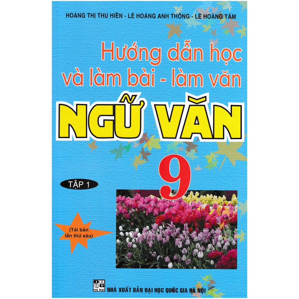 Sách - Hướng Dẫn Học Và Làm Bài Làm Văn Ngữ Văn 9 Tập 1