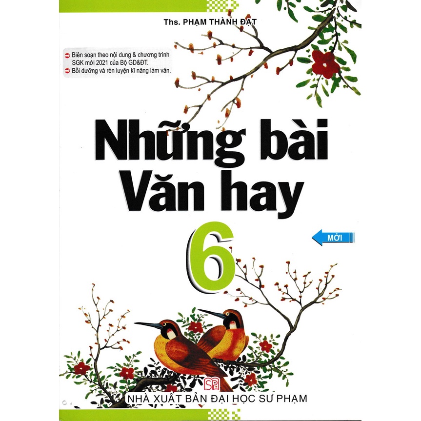 Sách - Những Bài Văn Hay Lớp 6 ( Biên Soạn Theo Chương Trình Mới )