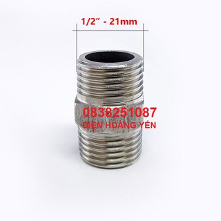 Nối 2 đầu ren 21mm nối 2 đầu ren ngoài