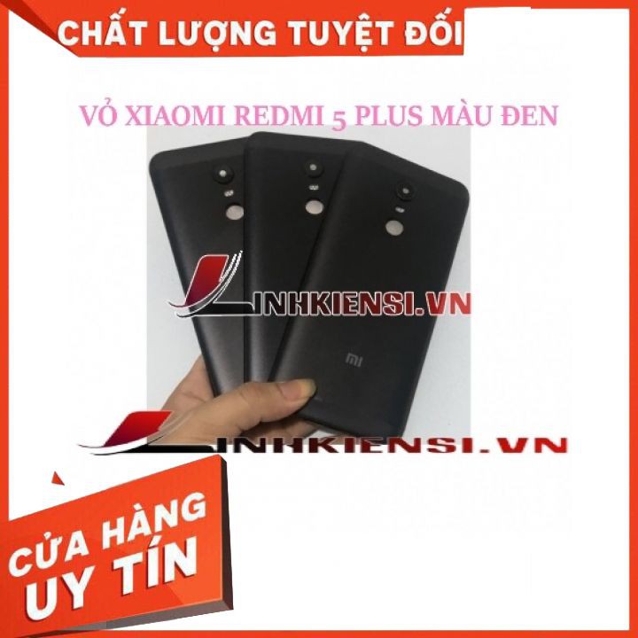 VỎ XIAOMI REDMI 5 PLUS MÀU ĐEN⚡GIÁ RẺ TỤT QUẦN⚡ VỎ ZIN CAO CẤP, XỊN SÒ, ĐẸP, KUTE