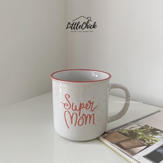 Cốc cà phê ly gốm sứ Super Mom #littlechickhome