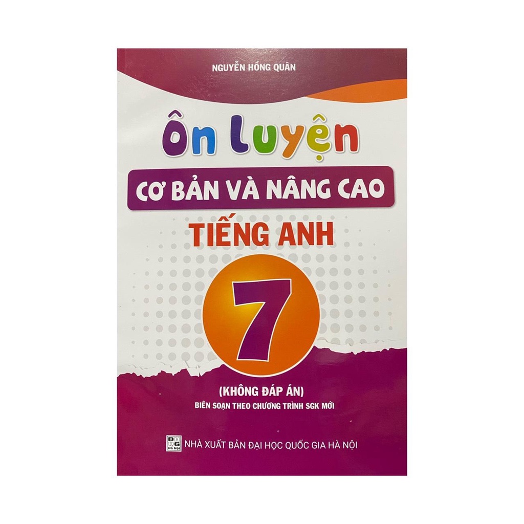 Sách - Ôn luyện cơ bản và nâng cao tiếng anh 7 ( không đáp án )
