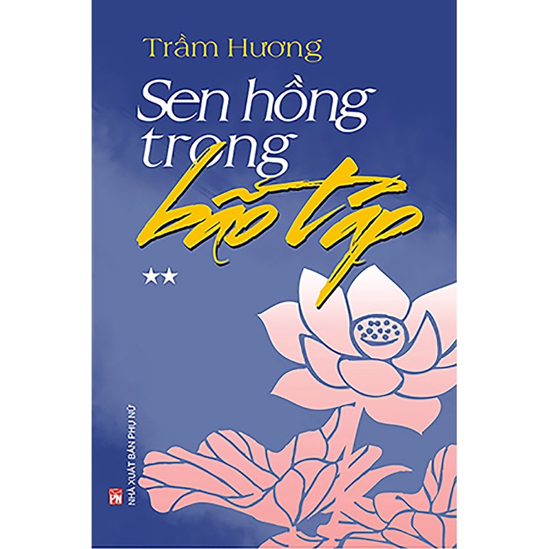 Sách - Sen Hồng Trong Bão Táp - Tập 2