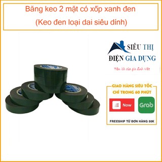 Băng keo 2 mặt có xốp xanh đen (Keo đen loại dai siêu dính)2.4cm